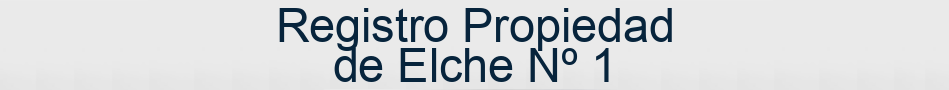 Registro Propiedad de Elche Nº 1