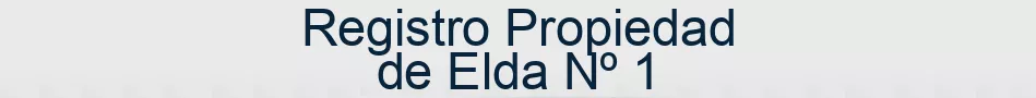 Registro Propiedad de Elda Nº 1