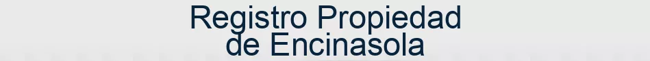 Registro Propiedad de Encinasola