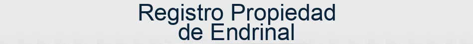 Registro Propiedad de Endrinal