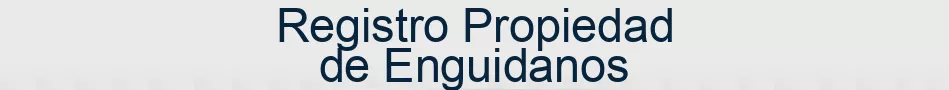 Registro Propiedad de Enguidanos