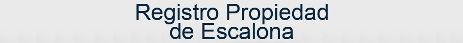 Registro Propiedad de Escalona
