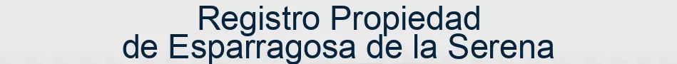 Registro Propiedad de Esparragosa de la Serena