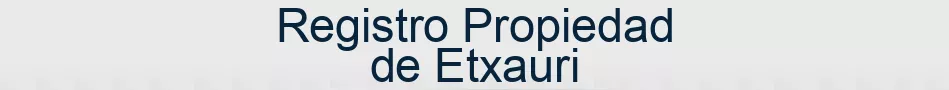 Registro Propiedad de Etxauri