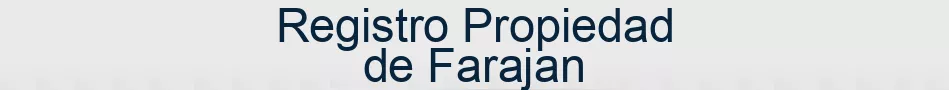 Registro Propiedad de Farajan