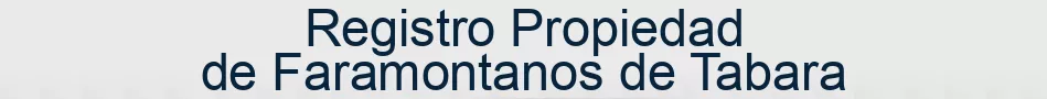 Registro Propiedad de Faramontanos de Tabara