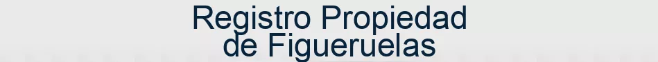 Registro Propiedad de Figueruelas