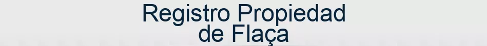 Registro Propiedad de Flaça