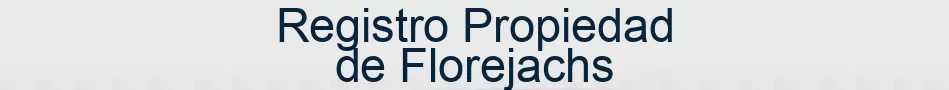 Registro Propiedad de Florejachs