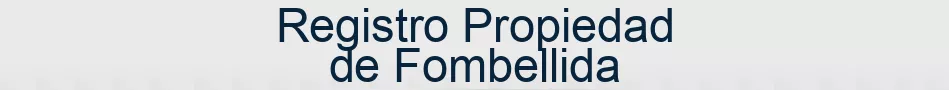 Registro Propiedad de Fombellida