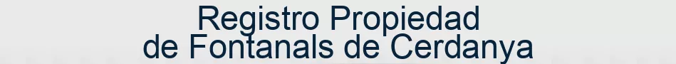 Registro Propiedad de Fontanals de Cerdanya