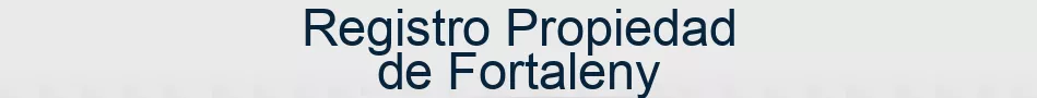 Registro Propiedad de Fortaleny