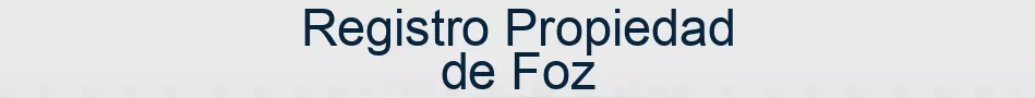 Registro Propiedad de Foz