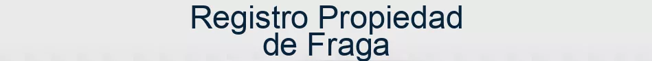 Registro Propiedad de Fraga