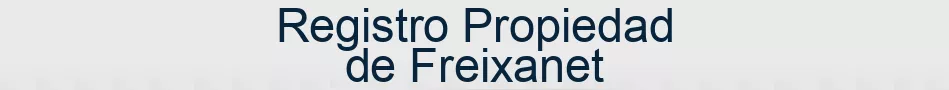 Registro Propiedad de Freixanet