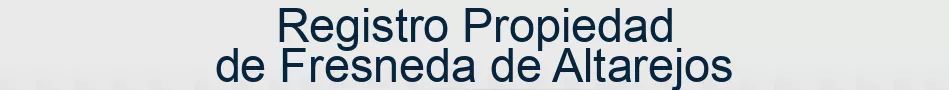 Registro Propiedad de Fresneda de Altarejos