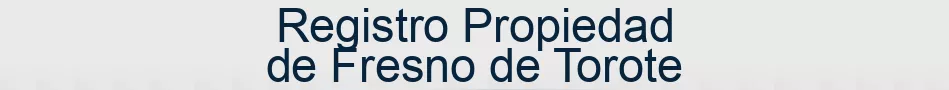 Registro Propiedad de Fresno de Torote