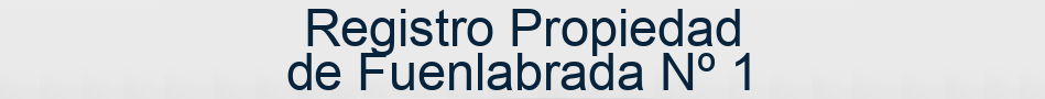 Registro Propiedad de Fuenlabrada Nº 1