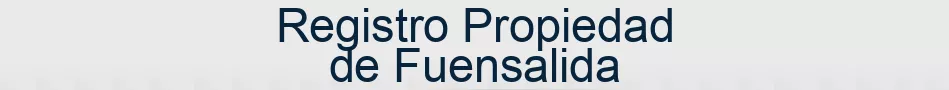 Registro Propiedad de Fuensalida