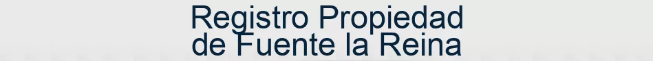 Registro Propiedad de Fuente la Reina