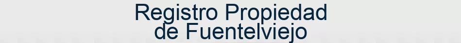 Registro Propiedad de Fuentelviejo