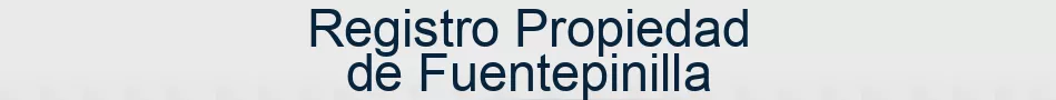 Registro Propiedad de Fuentepinilla