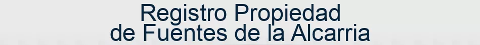 Registro Propiedad de Fuentes de la Alcarria