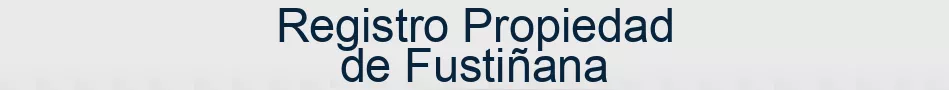 Registro Propiedad de Fustiñana