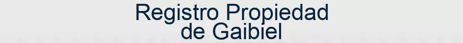 Registro Propiedad de Gaibiel