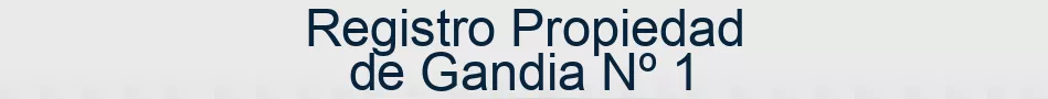Registro Propiedad de Gandia Nº 1