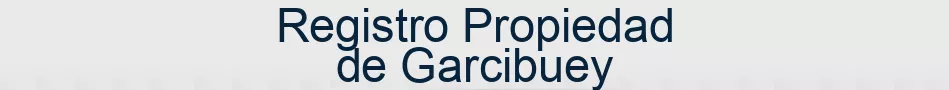 Registro Propiedad de Garcibuey