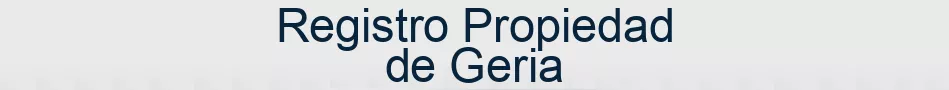 Registro Propiedad de Geria
