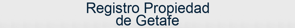 Registro Propiedad de Getafe