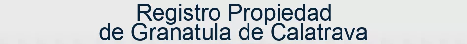 Registro Propiedad de Granatula de Calatrava