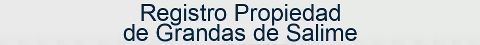 Registro Propiedad de Grandas de Salime