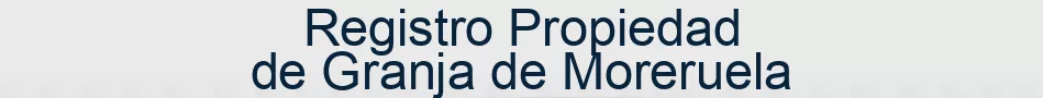 Registro Propiedad de Granja de Moreruela