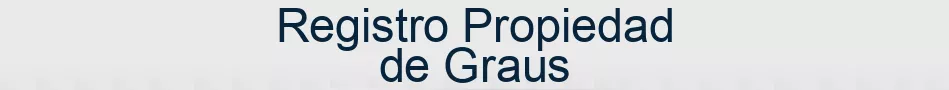 Registro Propiedad de Graus