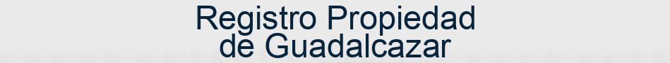 Registro Propiedad de Guadalcazar