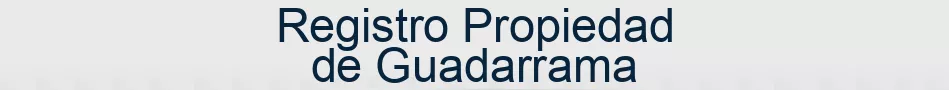 Registro Propiedad de Guadarrama