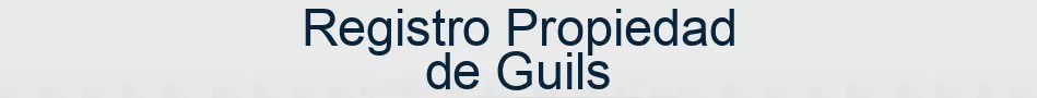 Registro Propiedad de Guils