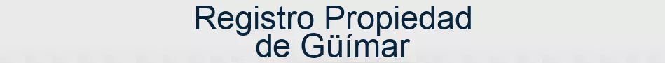 Registro Propiedad de Güímar
