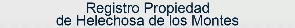 Registro Propiedad de Helechosa de los Montes