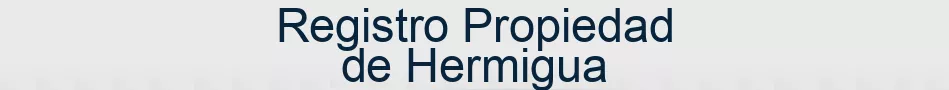 Registro Propiedad de Hermigua