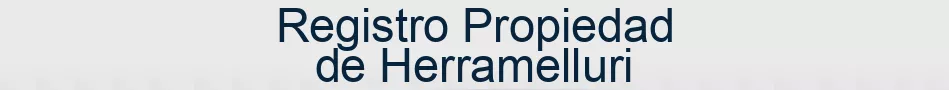 Registro Propiedad de Herramelluri