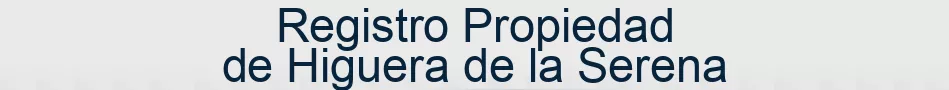 Registro Propiedad de Higuera de la Serena