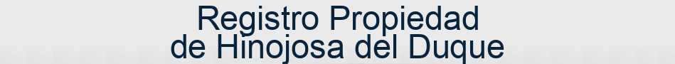 Registro Propiedad de Hinojosa del Duque