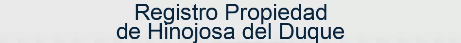 Registro Propiedad de Hinojosa del Duque