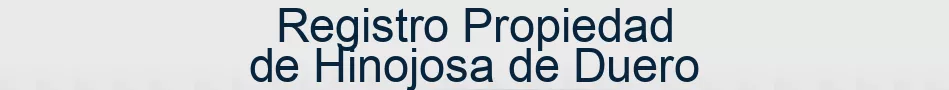 Registro Propiedad de Hinojosa de Duero