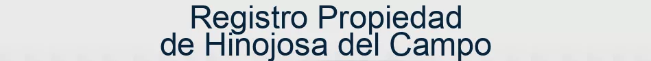 Registro Propiedad de Hinojosa del Campo