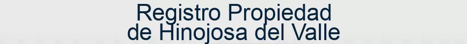 Registro Propiedad de Hinojosa del Valle